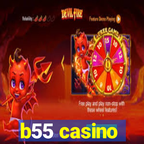 b55 casino